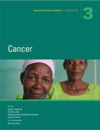 Disease Control Priorities, Third Edition (Volume 3) : Cancer （3RD）