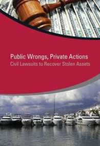 Public Wrongs, Private Actions : Civil Lawsuits to Recover Stolen Assets