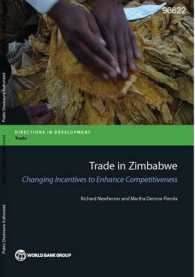 Trade in Zimbabwe : Changing Incentives to Enhance Competitiveness (Directions in Development - Trade)