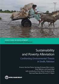 Sustainability and Poverty Alleviation : Confronting Environmental Threats in Sindh, Pakistan (Directions in Development - Environment and Sustainable Development)