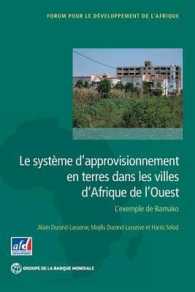 Le Système D'approvisionnement En Terres Dans Les Villes D'Afrique De L'Ouest : L'exemple De Bamako (Africa Development Forum)