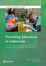 Parenting Education in Indonesia : A Review and Recommendations to Strengthen Program and Systems (World Bank Studies)