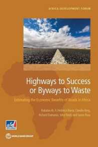 Highways to Success or Byways to Waste : Estimating the Economic Benefits of Roads in Africa (Africa Development Forum)