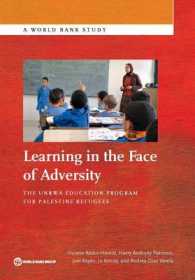 Learning in the Face of Adversity : The UNRWA Education Program for Palestine Refugees (World Bank Studies)
