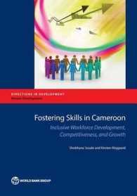 Fostering Skills in Cameroon : Inclusive Workforce Development, Competitiveness, and Growth (Directions in Development)
