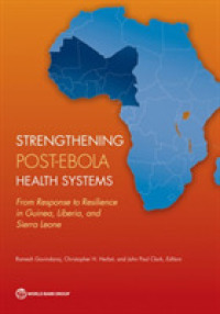 Strengthening Post-Ebola Health Systems : From Response to Resilience in Guinea, Liberia, and Sierra Leone