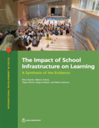 The Impact of School Infrastructure on Learning : A Synthesis of the Evidence (International Development in Focus)