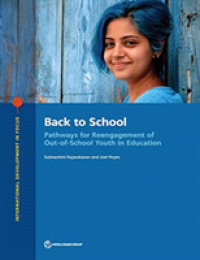 Back to School : Pathways for Reengagement of Out-of-School Youth in Education (International Development in Focus)