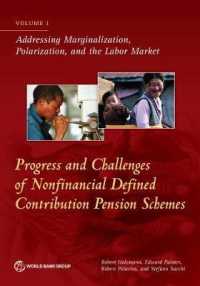 Progress and Challenges of Nonfinancial Defined Pension Schemes, Volume 1 : Addressing Marginalization, Polarization, and the Labor Market