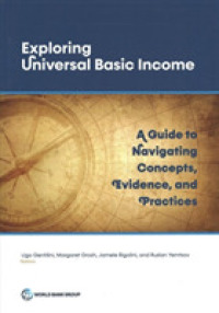 世界銀行刊／ベーシック・インカムの探求：概念・実証・実践ガイド<br>Decoding Universal Basic Income : A Guide to Navigate Concepts, Evidence, and Practices