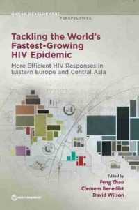Tackling the world's fastest growing HIV epidemic : more efficient HIV responses in Eastern Europe and Central Asia (Human development perspectives)