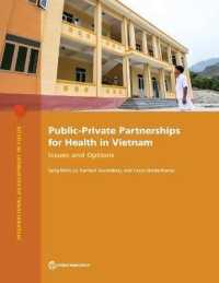 Public-Private Partnerships for Health in Vietnam : Issues and Options (International Development in Focus)