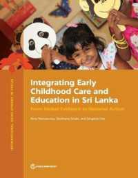 Integrating early childhood care and education in Sri Lanka : from global evidence to national action (International development in focus)