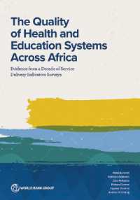 The Quality of Health and Education Systems Across Africa : Evidence from a Decade of Service Delivery Indicators Surveys