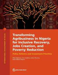 Transforming Agribusiness in Nigeria for Inclusive Recovery, Jobs Creation, and Poverty Reduction : Policy Reforms and Investment Priorities (International Development in Focus)