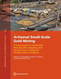 Artisanal Small-Scale Gold Mining : A Framework for Collecting Site-Specific Sampling and Survey Data to Support Health-Impact Analyses (International Development in Focus)