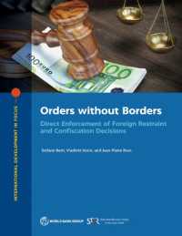Orders without Borders : Direct Enforcement of Foreign Restraint and Confiscation Decisions (International Development in Focus)