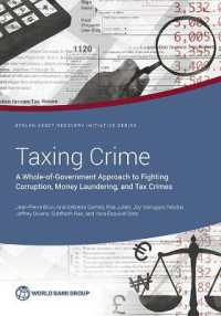 Taxing Crime : A Whole-of-Government Approach to Fighting Corruption, Money Laundering, and Tax Crimes (Star Initiative)