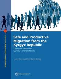 Safe and Productive Migration from the Kyrgyz Republic : Lessons from the COVID-19 Pandemic (International Development in Focus)