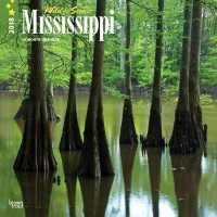 Wild & Scenic Mississippi 2018 Calendar （WAL）