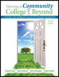 Thriving in the Community College and Beyond: Strategies for Academic Success and Personal Development - for Cincinnati State Tech and Community College - Distance Learning eBook （2ND）