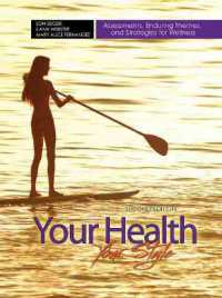 Your Health Your Style : Assessments Enduring Themes and Strategies for Wellness （2 LSLF）