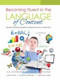 Becoming Fluent in the Language of Content: Developing Strategic Readers as Critical Consumers of Information -- Paperback / softback