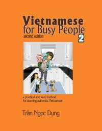 Vietnamese for Busy People 2: an Easy and Practical Method for Learning Authentic Vietnamese （2ND）