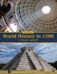 World History to 1500: A Thematic Approach （2ND）