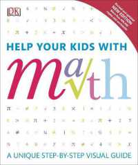 Help Your Kids with Math : A Unique Step-by-Step Visual Guide (Dk Help Your Kids)