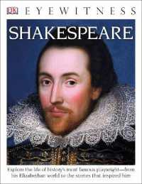 Eyewitness Shakespeare : Explore the Life of History's Most Famous Playwright—from His Elizabethan World (Dk Eyewitness)