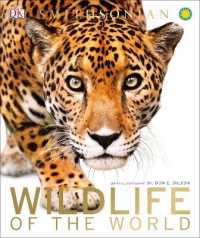 『驚くべき世界の野生動物生態図鑑　WILDLIFEOFTHEWORLD』（原書）<br>Wildlife of the World (Dk Wonders of the World)