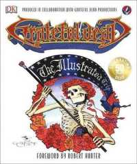 Grateful Dead : The Illustrated Trip （Reprint）