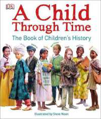 A Child through Time : The Book of Children's History (Dk Panorama)