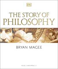 The Story of Philosophy : A Concise Introduction to the World's Greatest Thinkers and Their Ideas (Dk a History of)