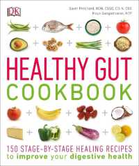 Healthy Gut Cookbook : 150 Stage-By-Stage Healing Recipes to improve your digestive health (Healthy Cookbook)