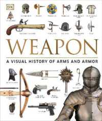 Weapon : A Visual History of Arms and Armor