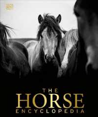 The Horse Encyclopedia (Dk Pet Encyclopedias)