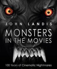 Monsters in the Movies （Reprint）