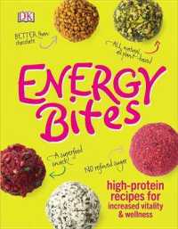 Energy Bites : High-protein Recipes for Increased Vitality & Wellness （1ST）