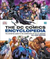 DC Comics Encyclopedia All-New Edition : The Definitive Guide to the Characters of the DC Universe
