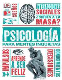 Psícología para mentes inquietas (Heads Up Psychology) (Dk Heads Up)