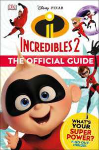 Disney Pixar: the Incredibles 2: the Official Guide