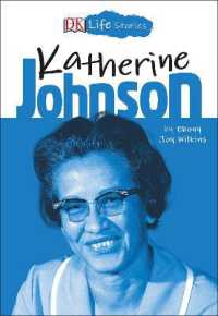 『キャサリン・ジョンソン（新しい世界の伝記　ライフ・ストーリーズ３）』（原書）<br>DK Life Stories: Katherine Johnson (Dk Life Stories)