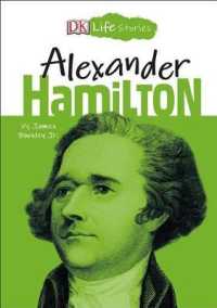 Alexander Hamilton (Dk Life Stories)