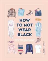 How to Not Wear Black : Find Your Style and Create Your Forever Wardrobe