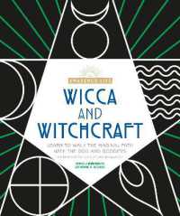 Wicca and Witchcraft : Learn to Walk the Magikal Path with the God and Goddess (The Awakened Life)