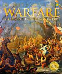 Warfare : The Definitive Visual History (Dk Definitive Visual Histories)