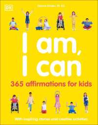 I Am， I Can : 365 affirmations for kids (Mindfulness for Kids)