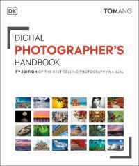 Digital Photographer's Handbook : 7th Edition of the Best-Selling Photography Manual (Dk Tom Ang Photography Guides)